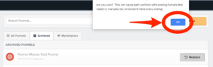 ClickFunnels Dashboard Archived Funnels Restoration Confirmation Button
